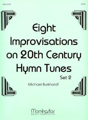 8 Improvisations on 20th Century Hymn Tunes, Set 2